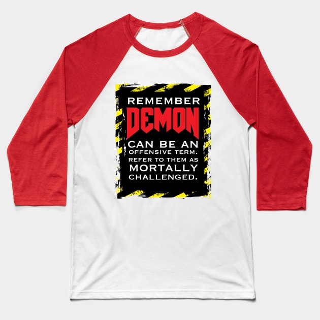 Demon can be offensive term Baseball T-Shirt by Baggss